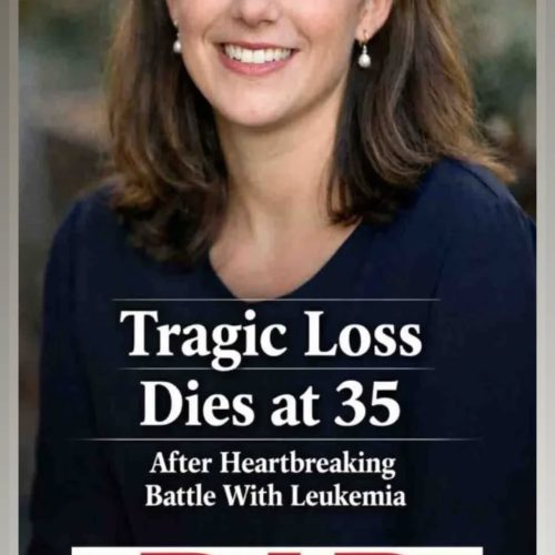 Tragic Loss: Granddaughter of ….. Dies at 35 After Heartbreaking Battle With Leukemia